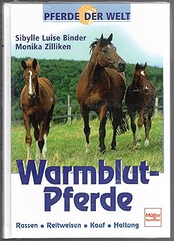 Warmblutpferde. Pferde der Welt.