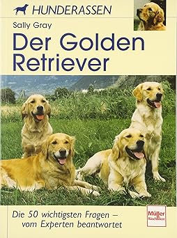 Der Golden Retriever. Hunderassen.