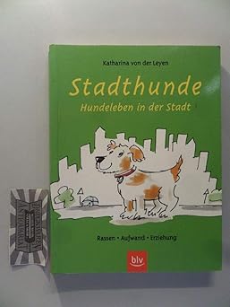 Stadthunde. Hundleben in der Stadt. Rassen. Aufwand. Erziehung