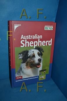 Australian Shepherd. Geschichte / Haltung / Ausbildung / Zucht