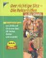 Der richtige Sitz. Die Reiterhilfen
