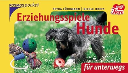 Erziehungsspiele Hunde. Für unterwegs