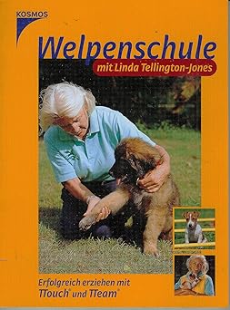 Welpenschule mit Linda Tellington-Jones. Erfolgreich erziehen mit TTouch und TTeam