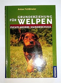 Grunderziehung für Welpen. Fichtlmeiers Hundeschule