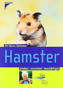 Hamster. Erleben, verstehen, beschäftigen