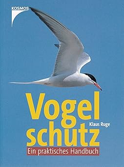 Vogelschutz. Ein praktisches Handbuch