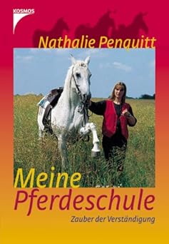 Nathalie Penquitts Pferdeschule