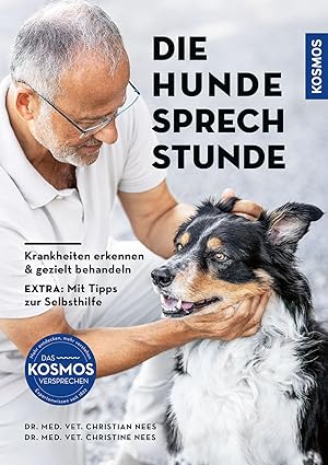 Die Hunde-Sprechstunde: Krankheiten erkennen und gezielt behandeln - Extra: Mit Tipps zur Selbsthilf