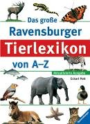 Das große Ravensburger Tierlexikon von A-Z