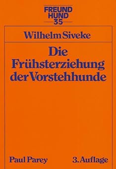 Die Frühsterziehung der Vorstehhunde