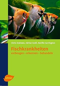 Fischkrankheiten. Vorbeugen - erkennen - behandeln