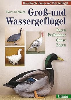 Groß- und Wassergeflügel. Puten, Perlhühner, Gänse, Enten