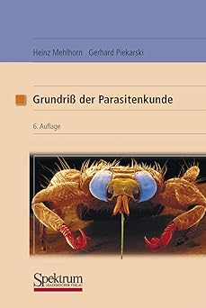 Grundriß der Parasitenkunde. Parasiten des Menschen und der Nutztiere