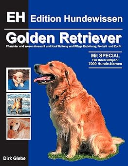 Golden Retriever. EH - Edition Hundewissen