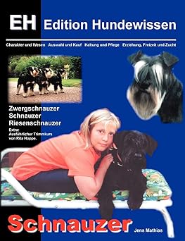 Schnauzer. EH - Edition Hundewissen