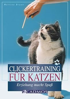 Clickertraining für Katzen. Erziehung macht Spaß