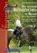 Das deutsche Reitabzeichen in Bronze ( DRA 3 - Dressur/Springen). Schritt für Schritt zur erfolgrei