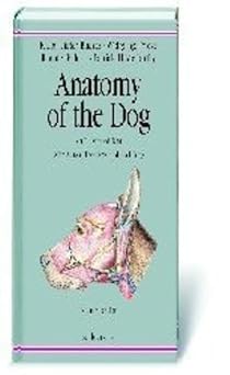 Anatomy of the Dog. An Illustrated Text