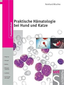 Praktische Hämatologie bei Hund und Katze