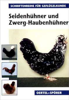 Seidenhühner und Zwerg-Haubenhühner