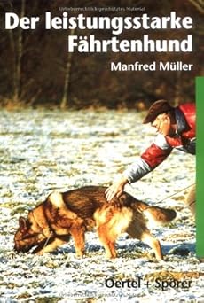 Der leistungsstarke Fährtenhund