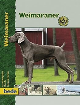 Praxis Ratgeber, Weimaraner