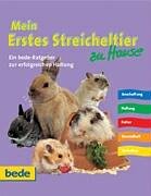 Mein erstes Streicheltier zu Hause