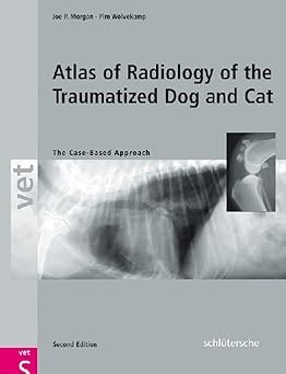 Atlas of Radiology of the Traumatized Dog and Cat