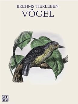 Brehms Tierleben: Vögel