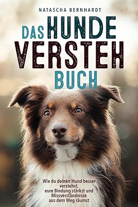 Das Hunde-Versteh-Buch