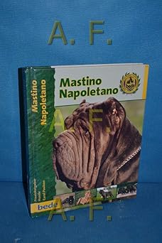 Praxis Ratgeber, Mastino Napoletano