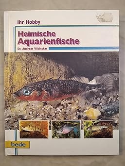Ihr Hobby, Heimische Aquarienfische