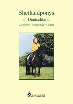 Shetlandponys in Deutschland. Geschichte, Hengstlinien, Gestüte