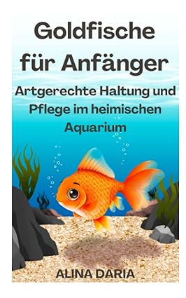 Goldfische für Anfänger