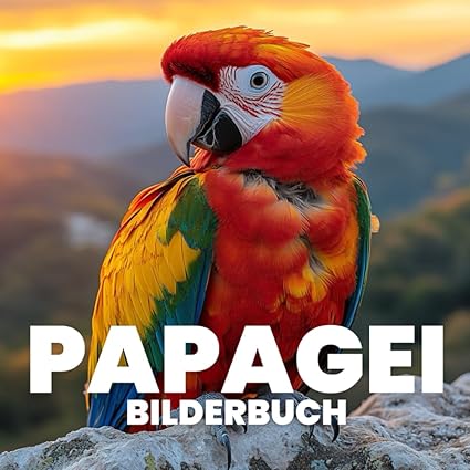 Papagei Bilderbuch