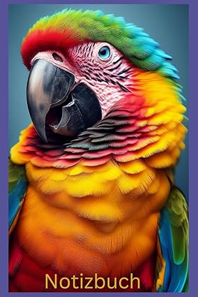 Notizbuch Lustiger Papagei, Buch: Das perfekte Geschenk für Papageien Liebhaber & Fans, m. Vogelmoti