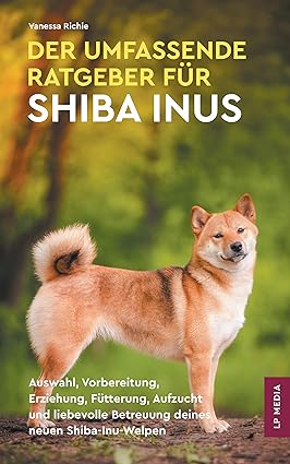 Der Umfassende Ratgeber Für Shiba Inus