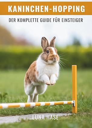 Kaninchen-Hopping: Der Komplette Guide Für Einsteiger